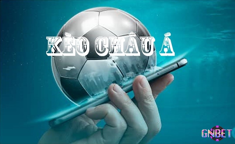 Các mức kèo châu Á chi tiết