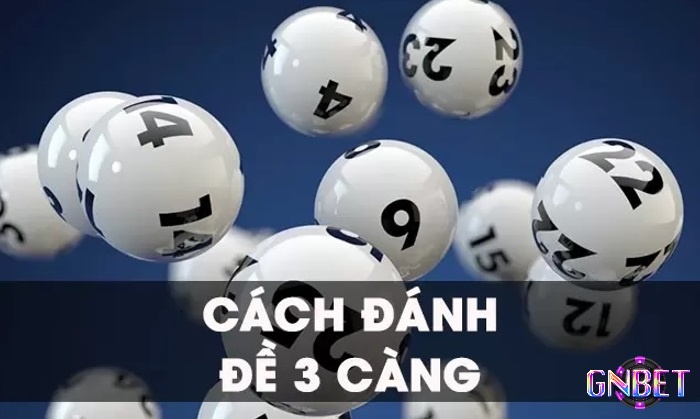 Cách bắt lô 3 càng miền Bắc qua tổng đề