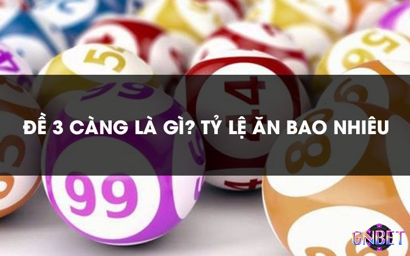 Lô 3 càng xổ số miền Bắc là gì?