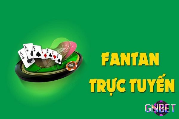 Chơi game Fantan trực tiếp tại GNBET