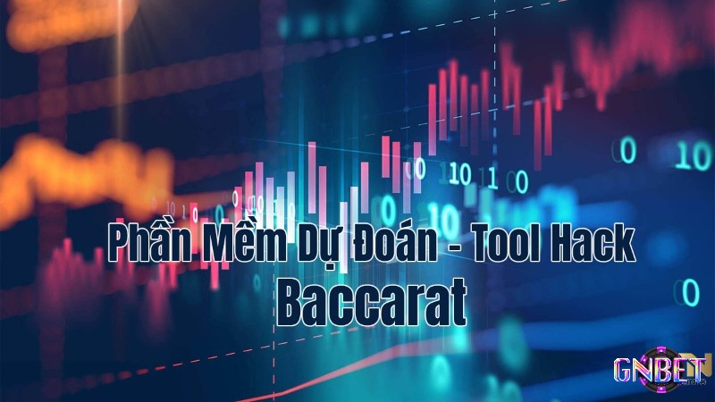 Cùng GNBET tìm hiểu về hack baccarat nhé