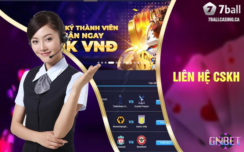 Mọi thắc mắc đừng ngần ngại liên hệ nhân viên của 7ball casino