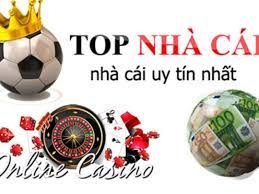 Top nhà cái uy tín nhất thị trường cá cược Việt Nam hiện nay